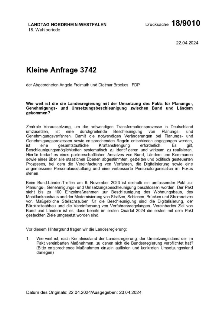 thumbnail of Wie weit ist die die Landesregierung mit der Umsetzung des Pakts für Planungs‑,Genehmigungs- und Umsetzungsbeschleunigung zwischen Bund und Länderngekommen?